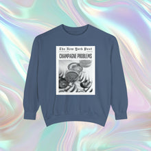 Load image into Gallery viewer, Champagne Problems Sweatshirt*