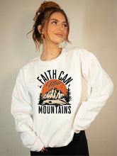 Load image into Gallery viewer, Faith Can Move Mountains Sweatshirt