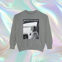 Load image into Gallery viewer, You’re on Your Own Kid Sweatshirt*