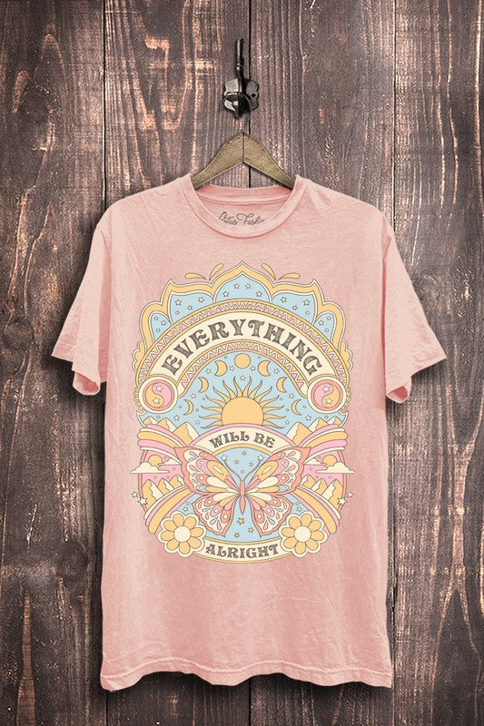 Everything Will Be Alright Tshirt