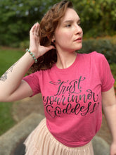 Load image into Gallery viewer, Trust Your Inner Goddess Tshirt
