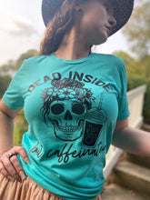 Load image into Gallery viewer, Dead Inside but Caffeinated Tshirt*